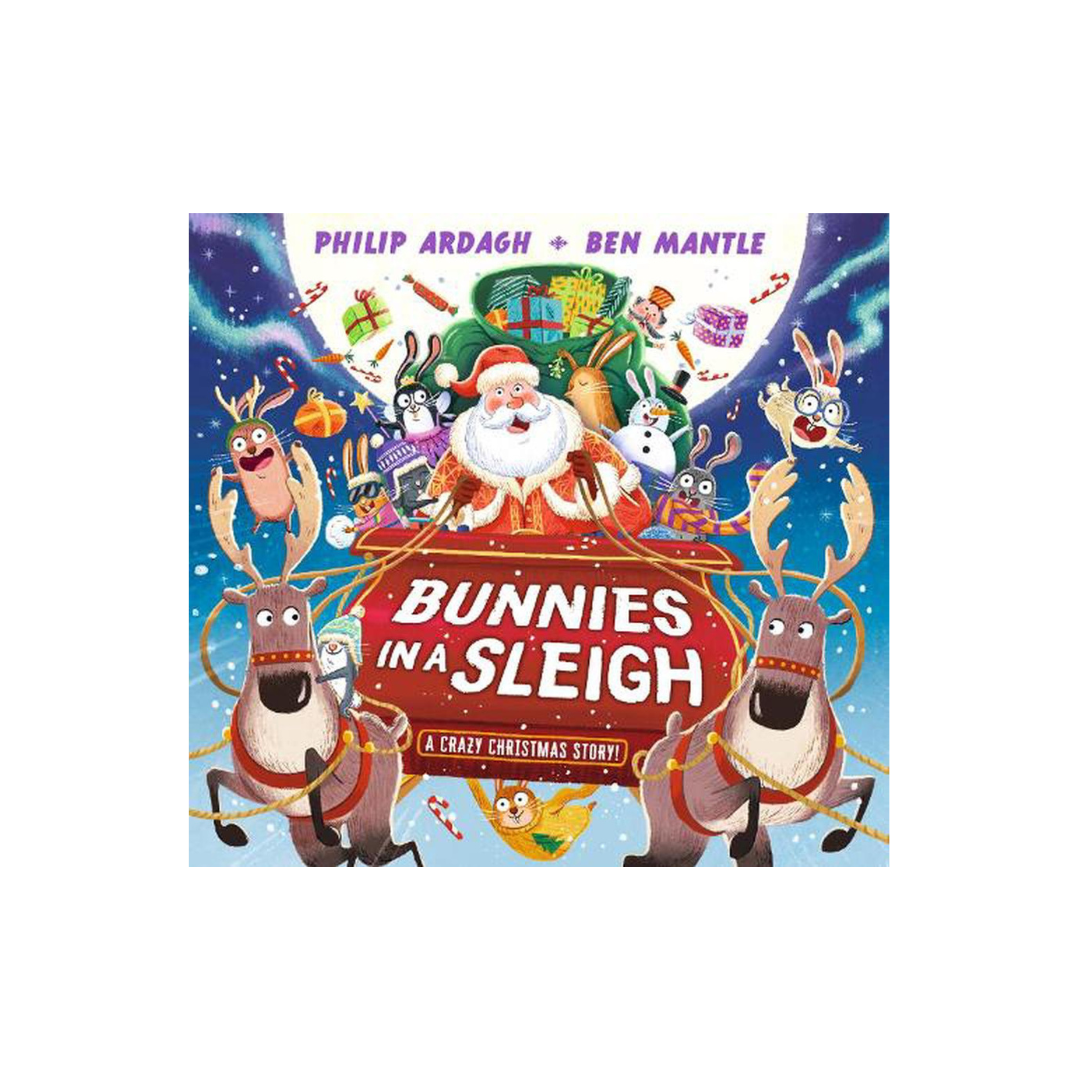 Bunnies In a Sleigh - A Crazy Christmas Story